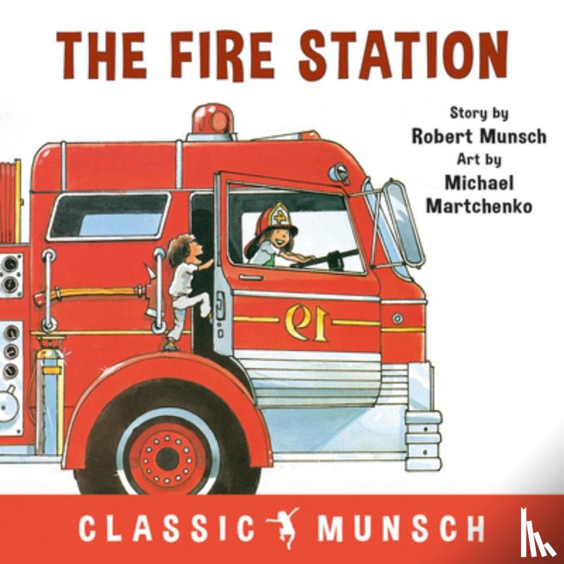 Munsch, Robert - The Fire Station