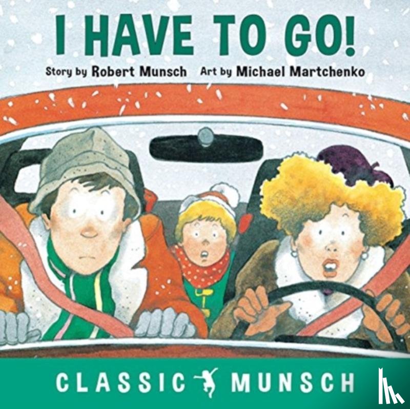 Munsch, Robert - I Have to Go!