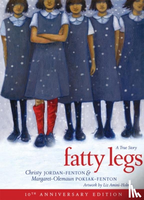 Pokiak-Fenton, Margaret-Olemaun, Jordan-Fenton, Christy - Fatty Legs (10th Anniversary Edition)