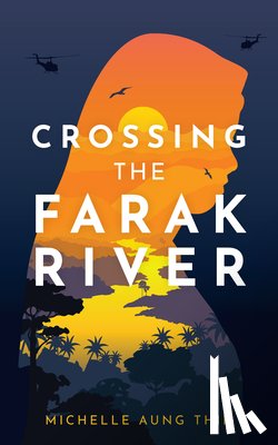 Aung Thin, Michelle - Crossing the Farak River