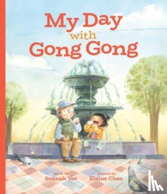 Yee, Sennah - My Day With Gong Gong