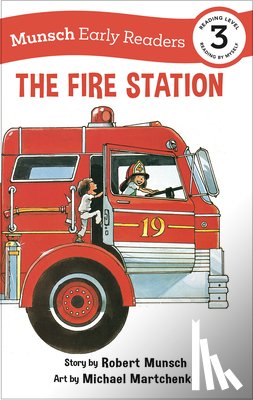 Munsch, Robert - The Fire Station Early Reader
