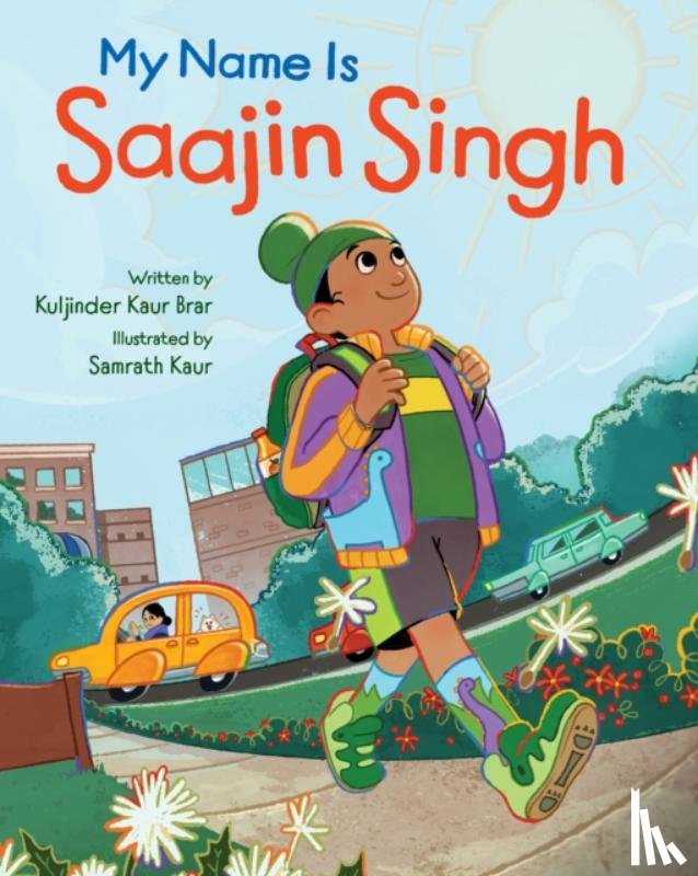 Brar, Kuljinder Kaur - My Name is Saajin Singh