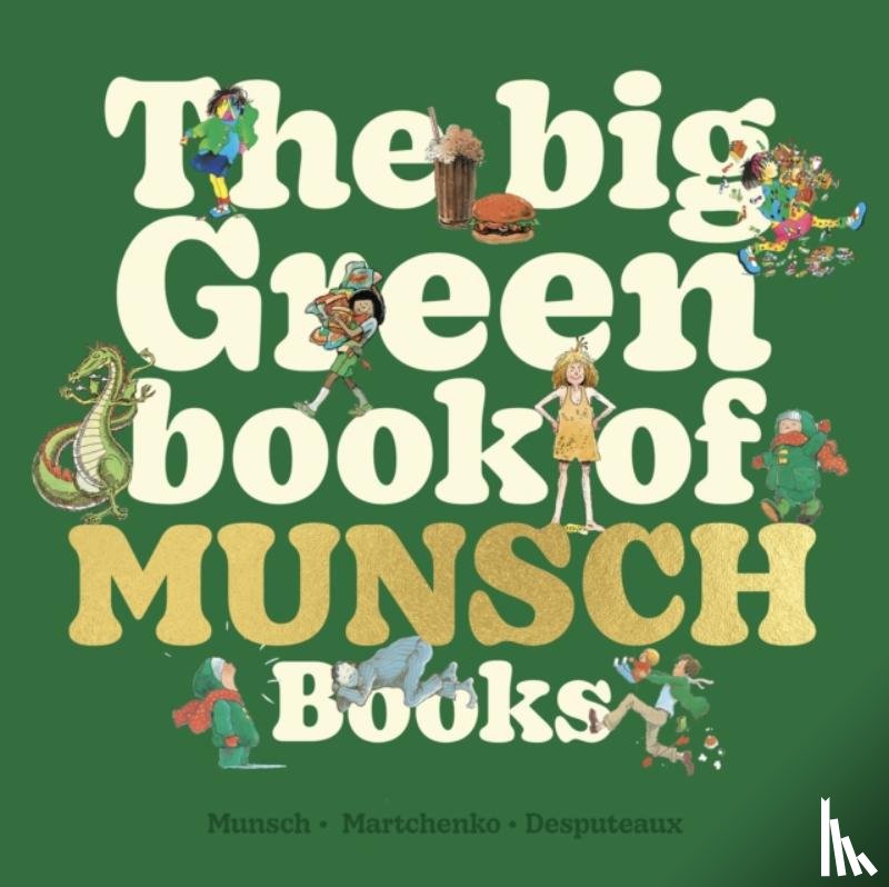 Munsch, Robert - The Big Green Book of Munsch Books