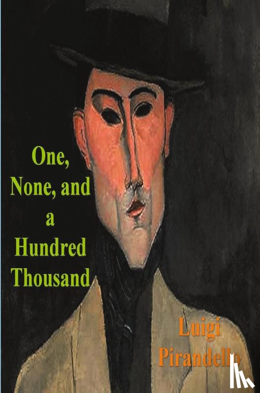 Pirandello, Luigi - One, None and a Hundred Thousand