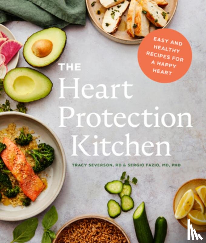 Fazio, Dr. Sergio, Severson, Tracy - The Heart Protection Kitchen