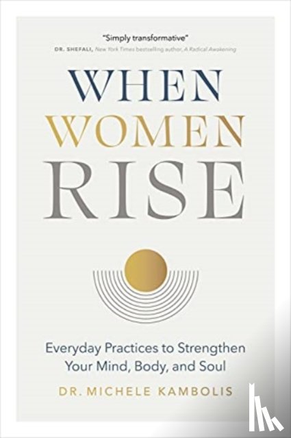 Kambolis, Dr. Michele - When Women Rise