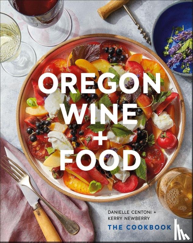 Centoni, Danielle, Newberry, Kerry - Oregon Wine + Food