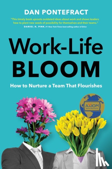 Pontefract, Dan - Work-Life Bloom