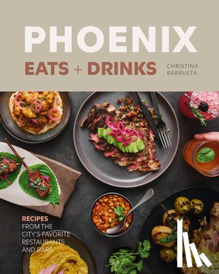 Barrueta, Christina - Phoenix Eats + Drinks