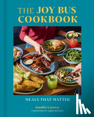 Caraway, Jennifer - The Joy Bus Cookbook