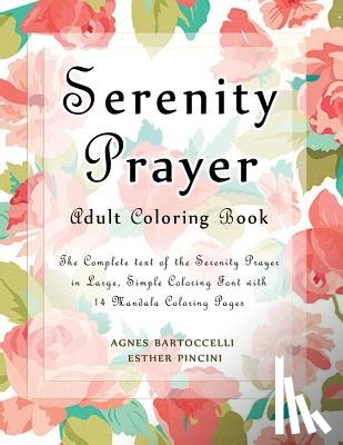 Pincini, Esther, Bartoccelli, Agnes - Serenity Prayer Adult Coloring Book
