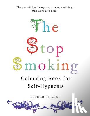 Pincini, Esther - The Stop Smoking Colouring Book for Self-Hypnosis