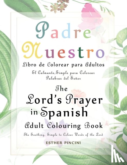 Pincini, Esther - The Lord's Prayer in Spanish Adult Colouring Book