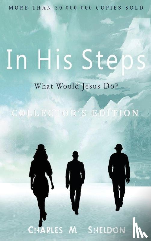 Sheldon, Charles M - In His Steps