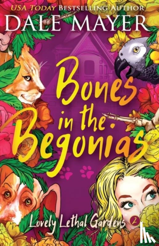 Mayer, Dale - Bones in the Begonias