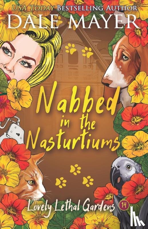 Mayer, Dale - Nabbed in the Nasturtiums