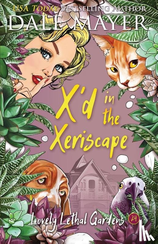 Mayer, Dale - X'd in the Xeriscape