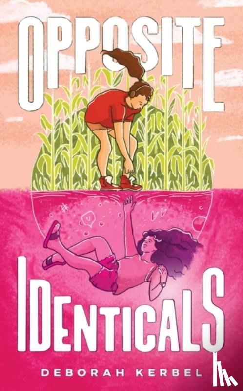 Kerbel, Deborah - Opposite Identicals
