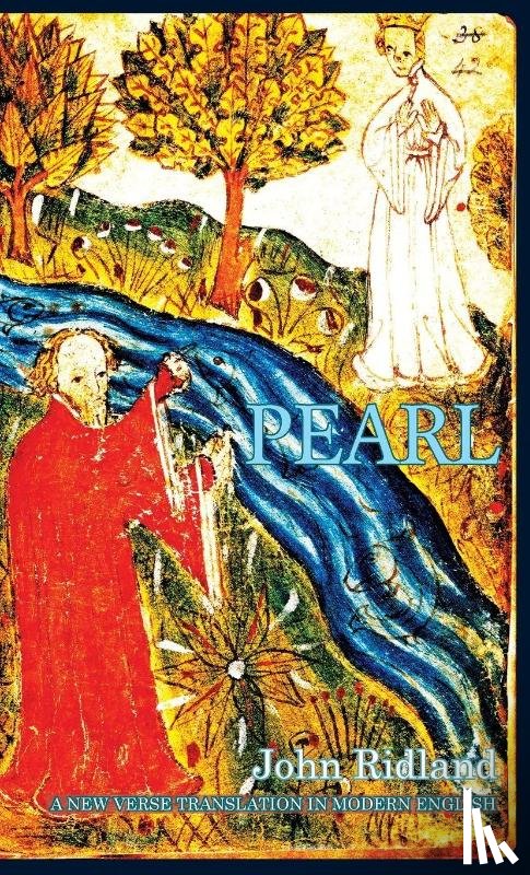 Ridland, John - Pearl: A New Verse Translation in Modern English