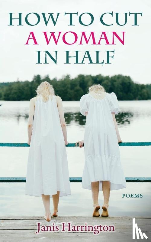 Harrington, Janis - How to Cut a Woman in Half