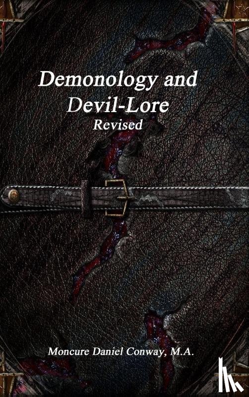 Daniel Conway, Moncure - Demonology and Devil-Lore Revised