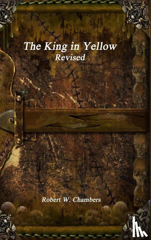 Chambers, Robert W - The King in Yellow Revised