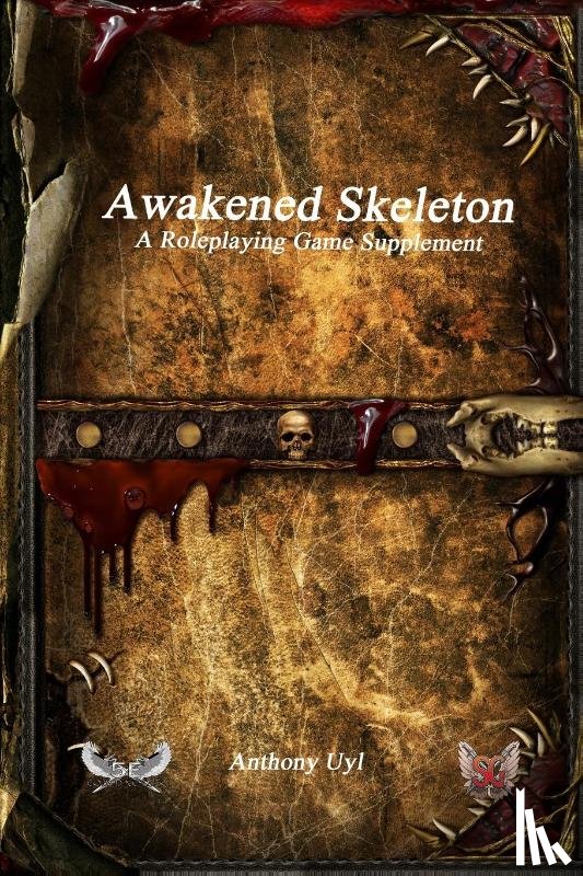 Uyl, Anthony - Awakened Skeleton A Roleplaying Game Supplement