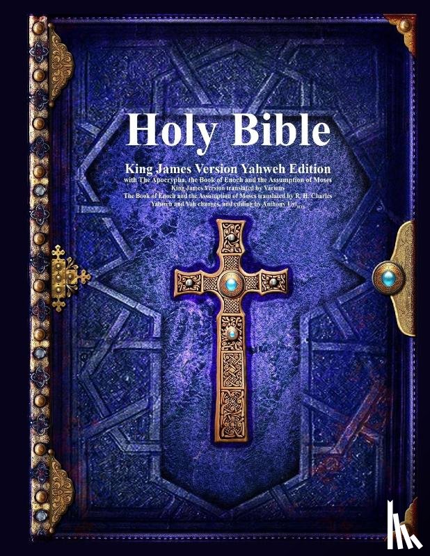 Various - Holy Bible King James Version Yahweh Edition with The Apocrypha, the Book of Enoch and the Assumption of Moses
