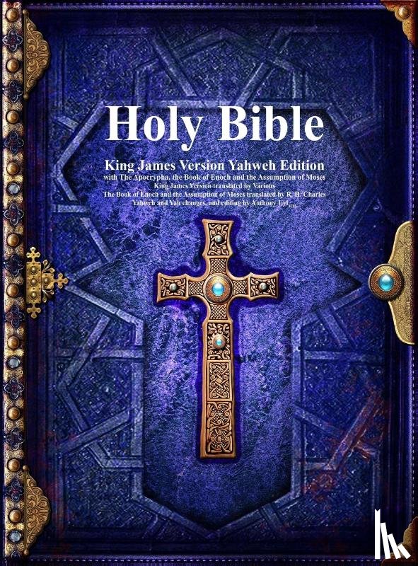 Various - Holy Bible King James Version Yahweh Edition with The Apocrypha, the Book of Enoch and the Assumption of Moses
