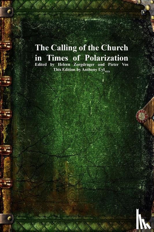  - The Calling of the Church in Times of Polarization