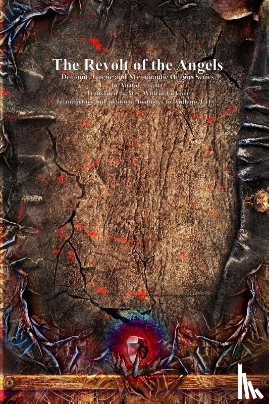 France, Anatole - The Revolt of the Angels