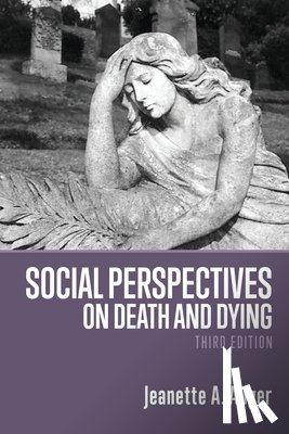 Auger, Jeanette A. - Social Perspectives on Death and Dying