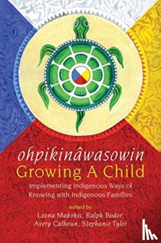  - ohpikinawasowin/Growing a Child