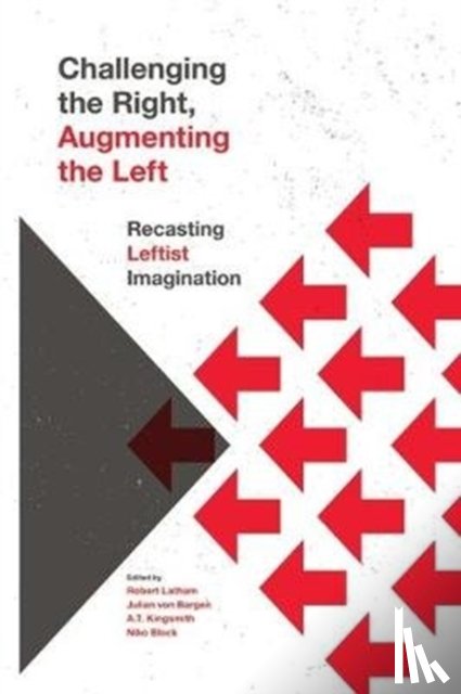  - Challenging the Right, Augmenting the Left