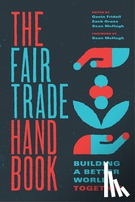 Fridell, Gavin (?St Mary?s University, Gross, Zack - The Fair Trade Handbook