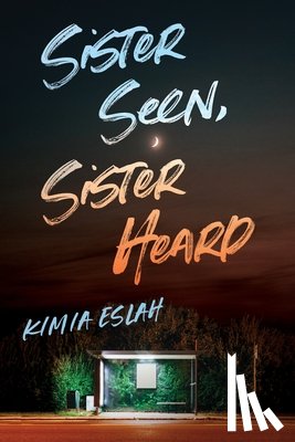 Eslah, Kimia - Sister Seen, Sister Heard