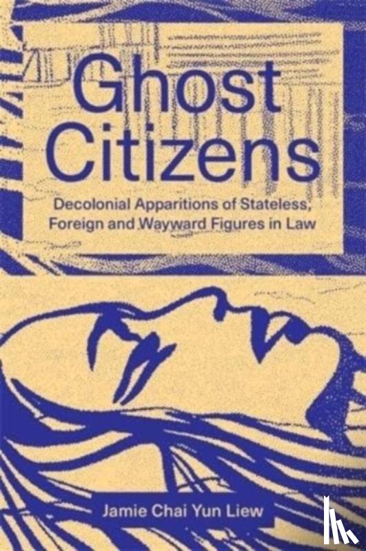 Liew, Jamie Chai Yun - Ghost Citizens