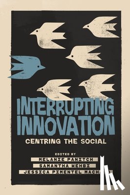  - Interrupting Innovation