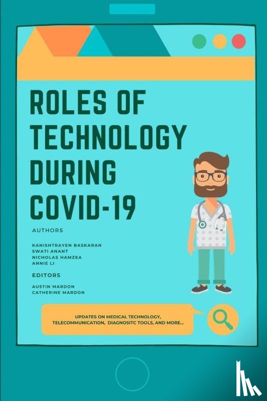 Baskaran, Kanishtrayen - Roles of Technology During Covid-19