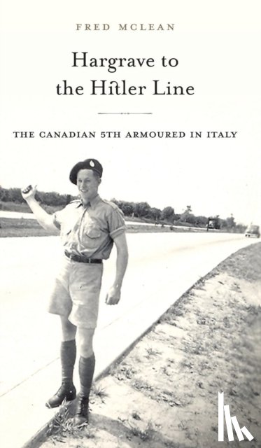 McLean, Fred - Hargrave to the Hitler Line