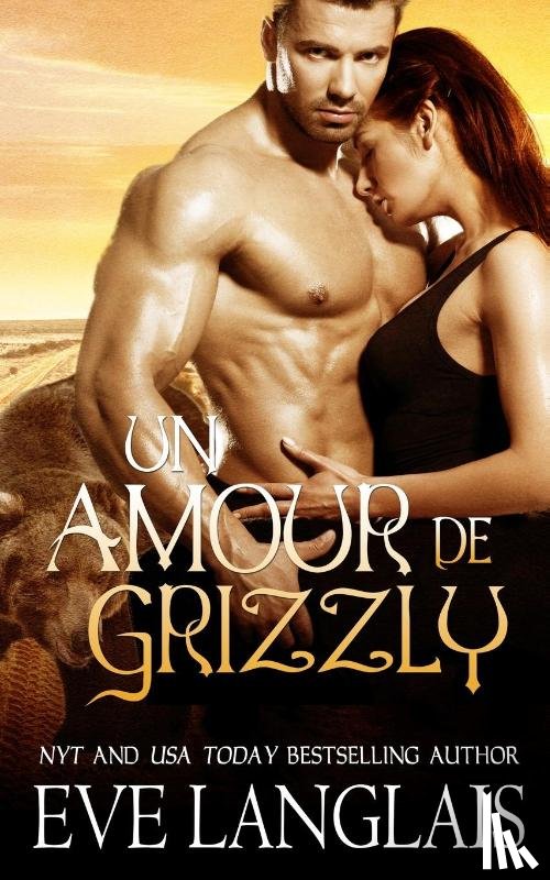 Langlais, Eve - Un Amour de Grizzly