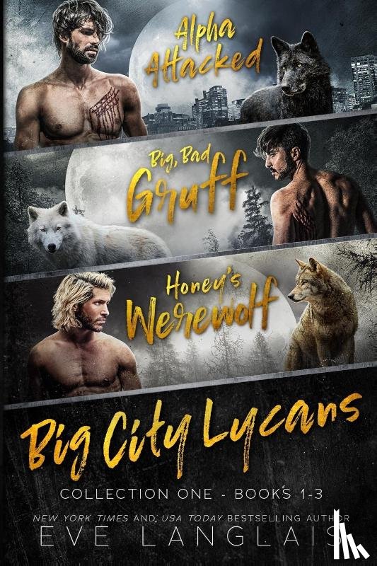 Langlais, Eve - Big City Lycans Collection One