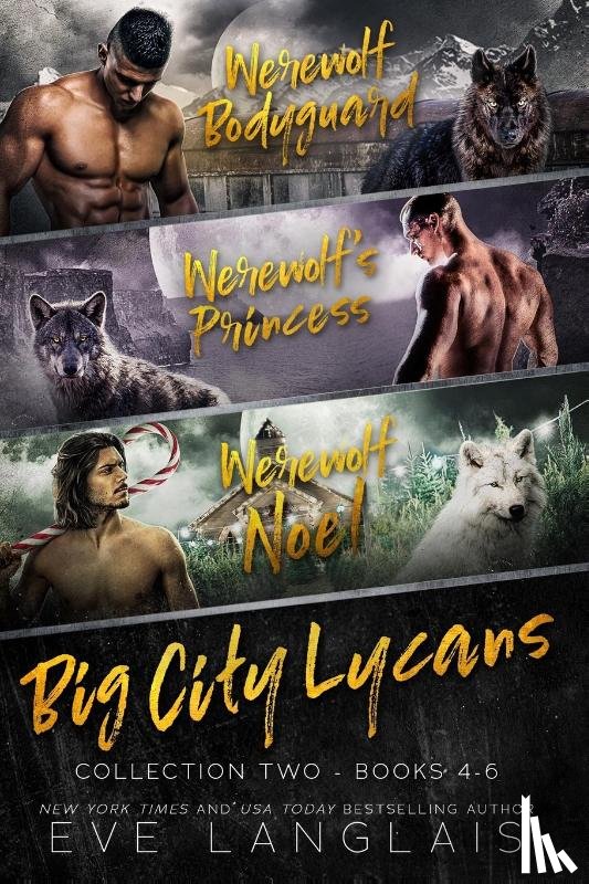 Langlais, Eve - Big City Lycans Collection Two