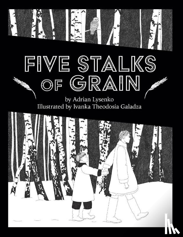 Lysenko, Adrian, Galadza, Ivanka Theodosia - Five Stalks of Grain