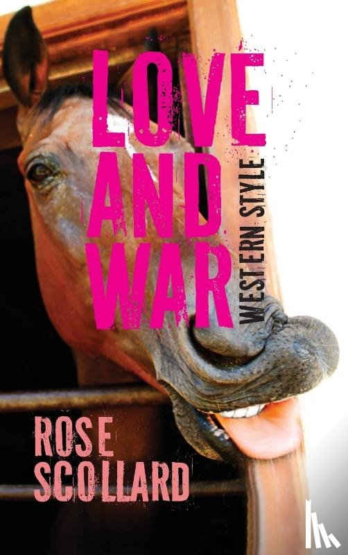 Scollard, Rose - Love and War Western Style