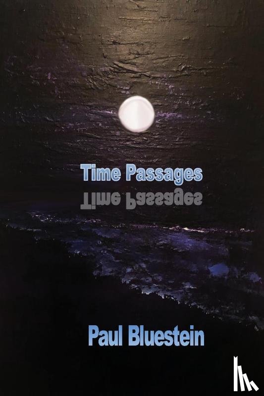 Bluestein, Paul - Time Passages
