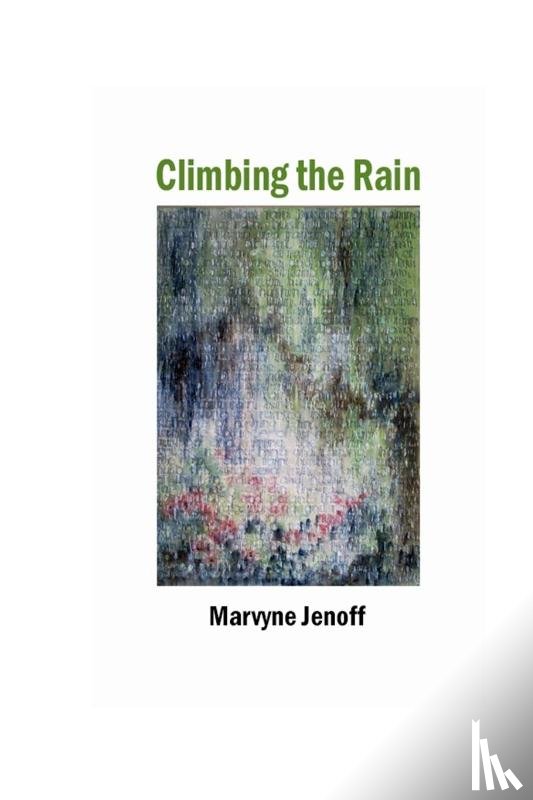 Jenoff, Marvyne - Climbing the Rain