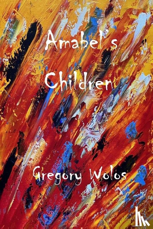 Wolos, Gregory - Amabel's Children