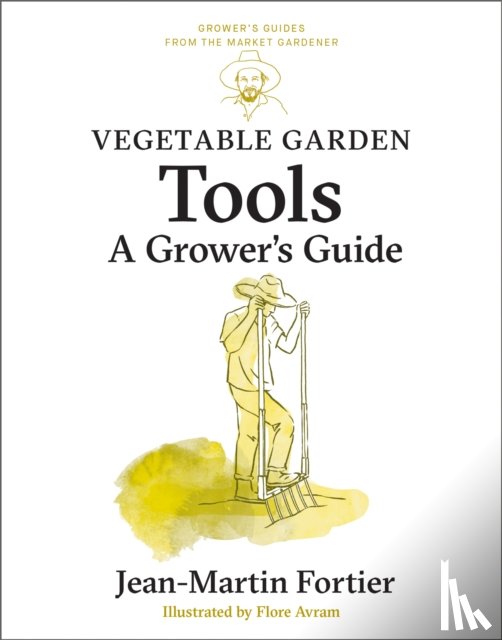 Fortier, Jean-Martin - Vegetable Garden Tools